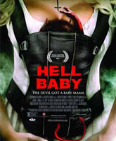 Смотреть Онлайн Адское дитя / Hell Baby [2013]
